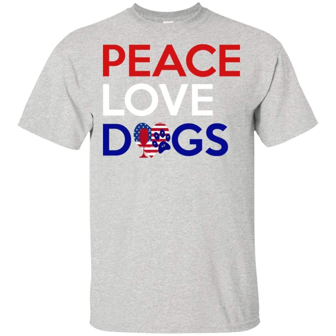 T-Shirts Ash / S WineyBitches.Co Peace Love Dog Ultra Cotton T-Shirt WineyBitchesCo
