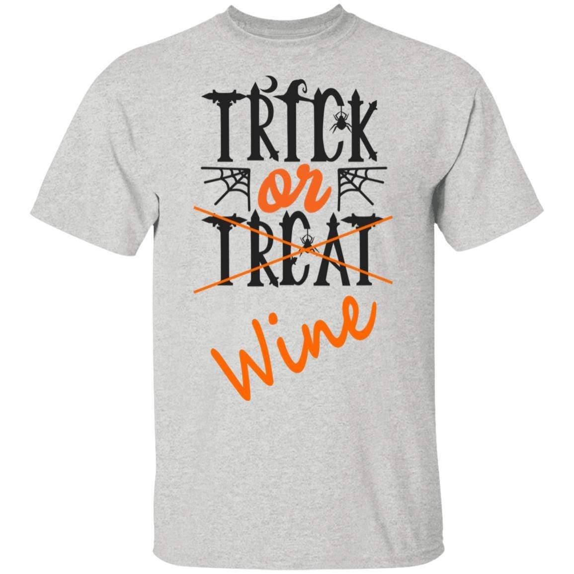 T-Shirts Ash / S WineyBitches.Co "Trick Or Wine" Halloween Ultra Cotton T-Shirt WineyBitchesCo