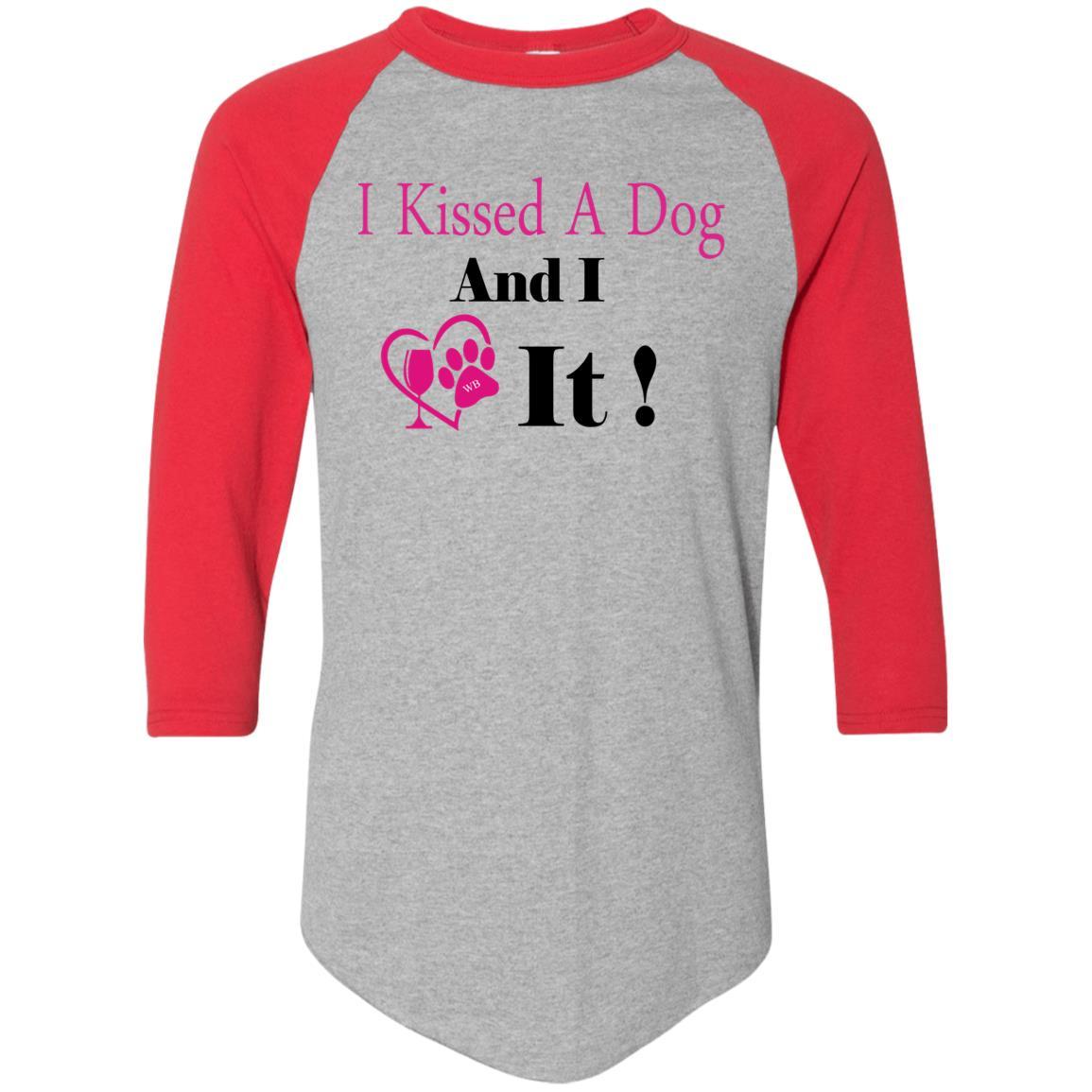 T-Shirts Athletic Heather/Red / S WineyBitches.co "I Kissed A Dog And I Loved It:" Colorblock Raglan Jersey WineyBitchesCo