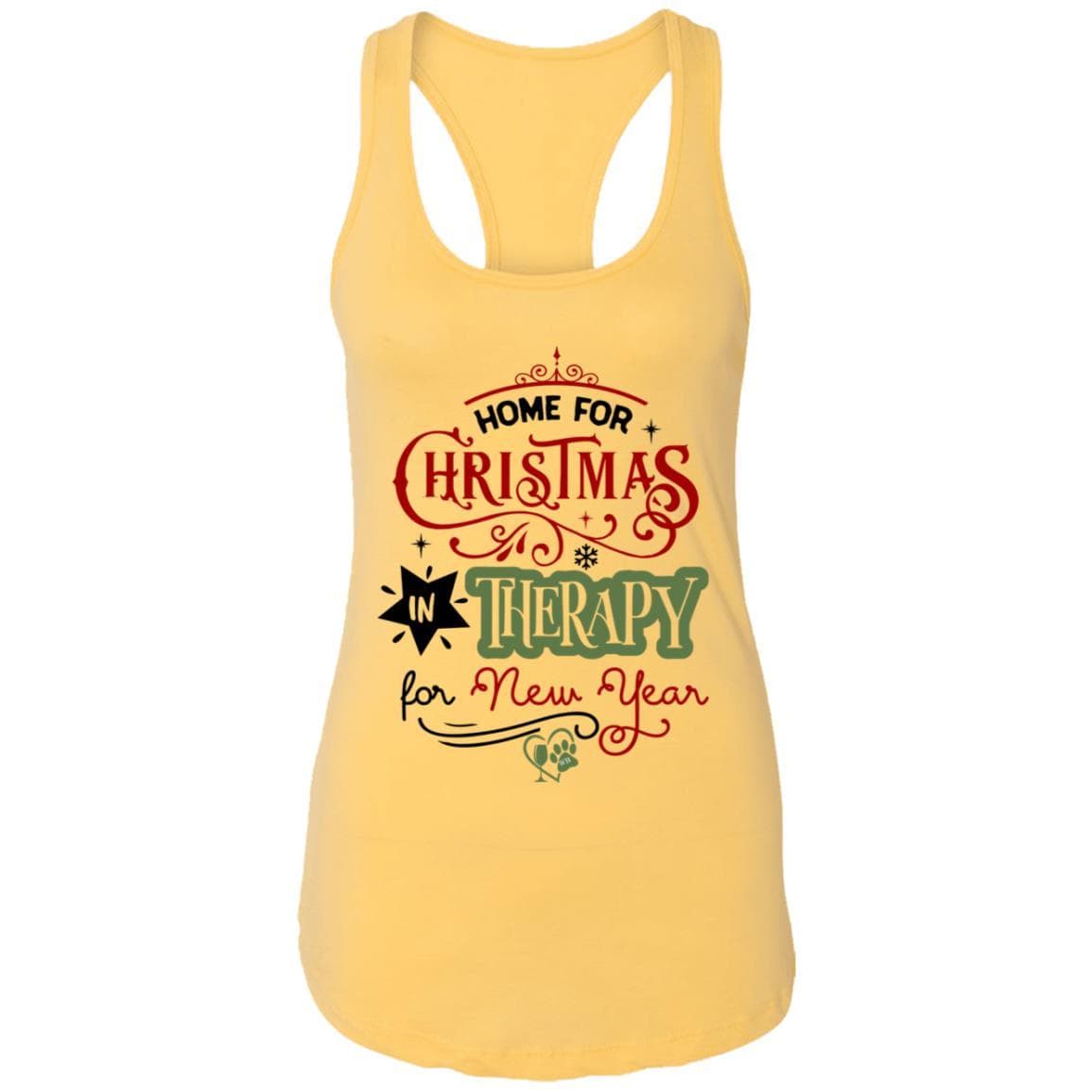 T-Shirts Banana Cream / X-Small WineyBitches.Co "Home For Christmas, On Therapy For New Year" Ladies Ideal Racerback Tank WineyBitchesCo