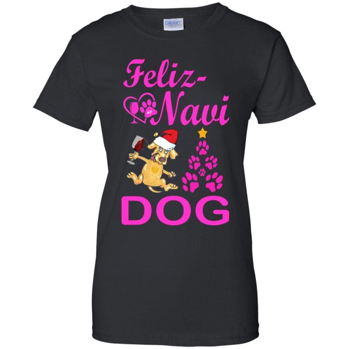 T-Shirts Black / X-Small WineyBitches.co Feliz Navi Dog Ladies' 100% Cotton T-Shirt WineyBitchesCo