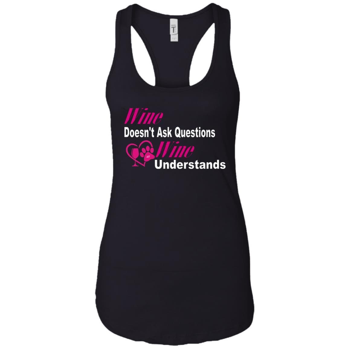 T-Shirts Black / X-Small WineyBitches.co "Wine Doesn't Ask Questions" Ladies Racerback Tank-Wht-Pnk WineyBitchesCo