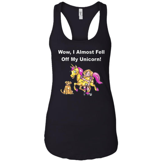 T-Shirts Black / X-Small WineyBitches.co "Wow, I Almost Fell Off My Unicorn" Ladies Ideal Racerback Tank-Wht Lettering WineyBitchesCo