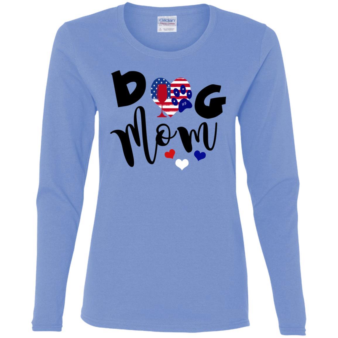 T-Shirts Carolina Blue / S WineyBitches.Co American Dog Mom Ladies' Cotton LS T-Shirt WineyBitchesCo