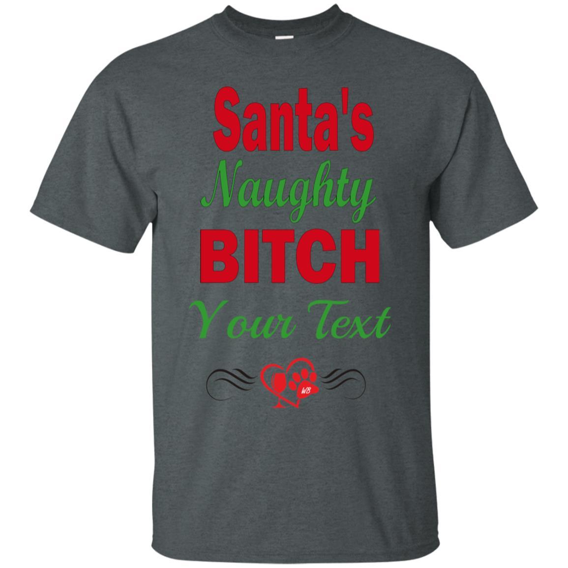 T-Shirts Dark Heather / S WineyBitches.co Santa's Naughty Bitch-Personalized Cotton T-Shirt WineyBitchesCo