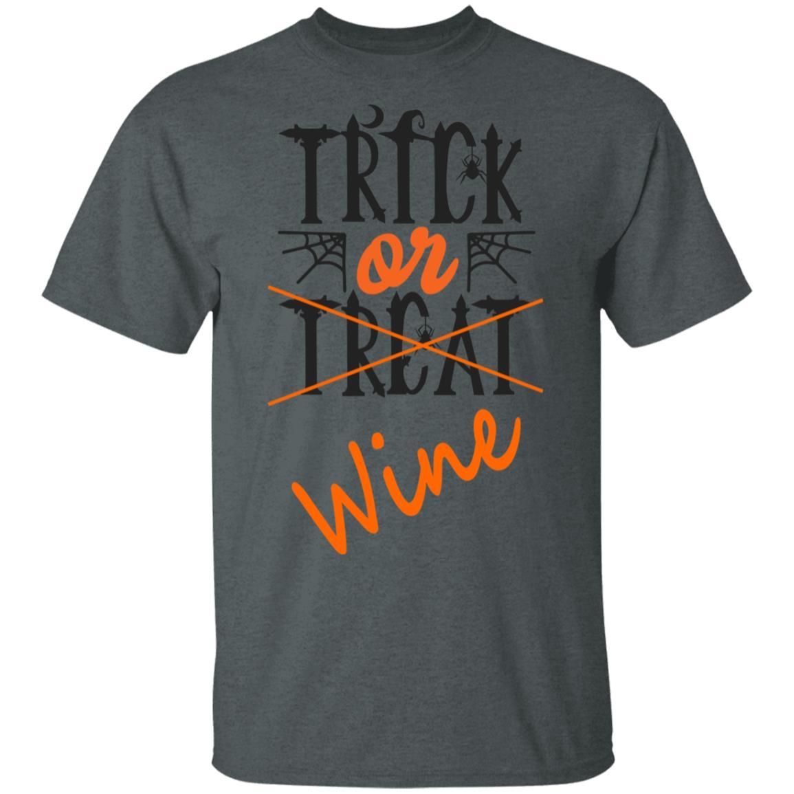 T-Shirts Dark Heather / S WineyBitches.Co "Trick Or Wine" Halloween Ultra Cotton T-Shirt WineyBitchesCo