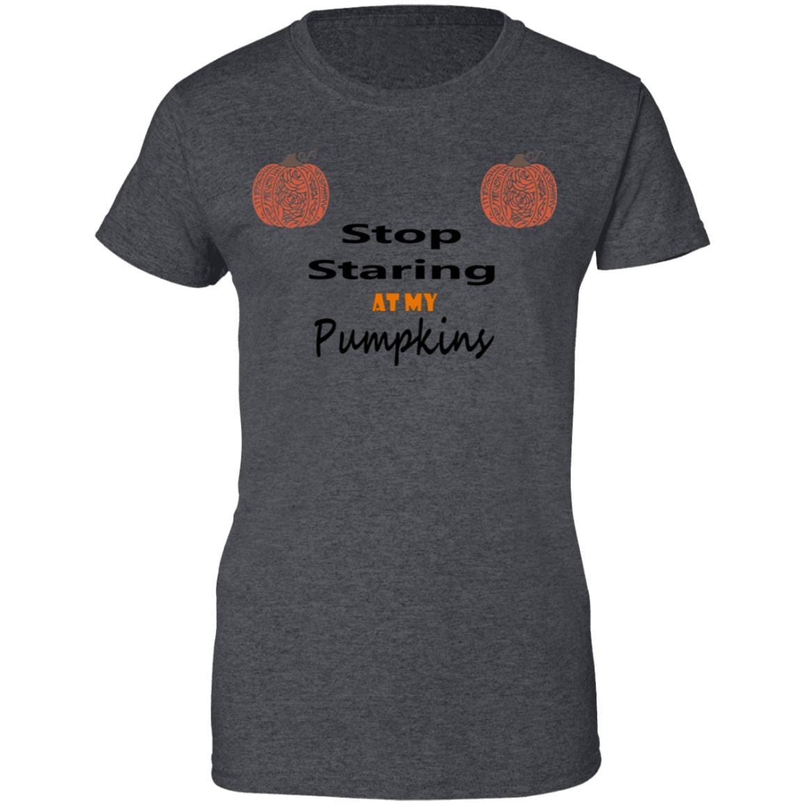 T-Shirts Dark Heather / X-Small WineyBitches.Co "Stop Staring At My Pumpkins" Ladies' 100% Cotton T-Shirt WineyBitchesCo