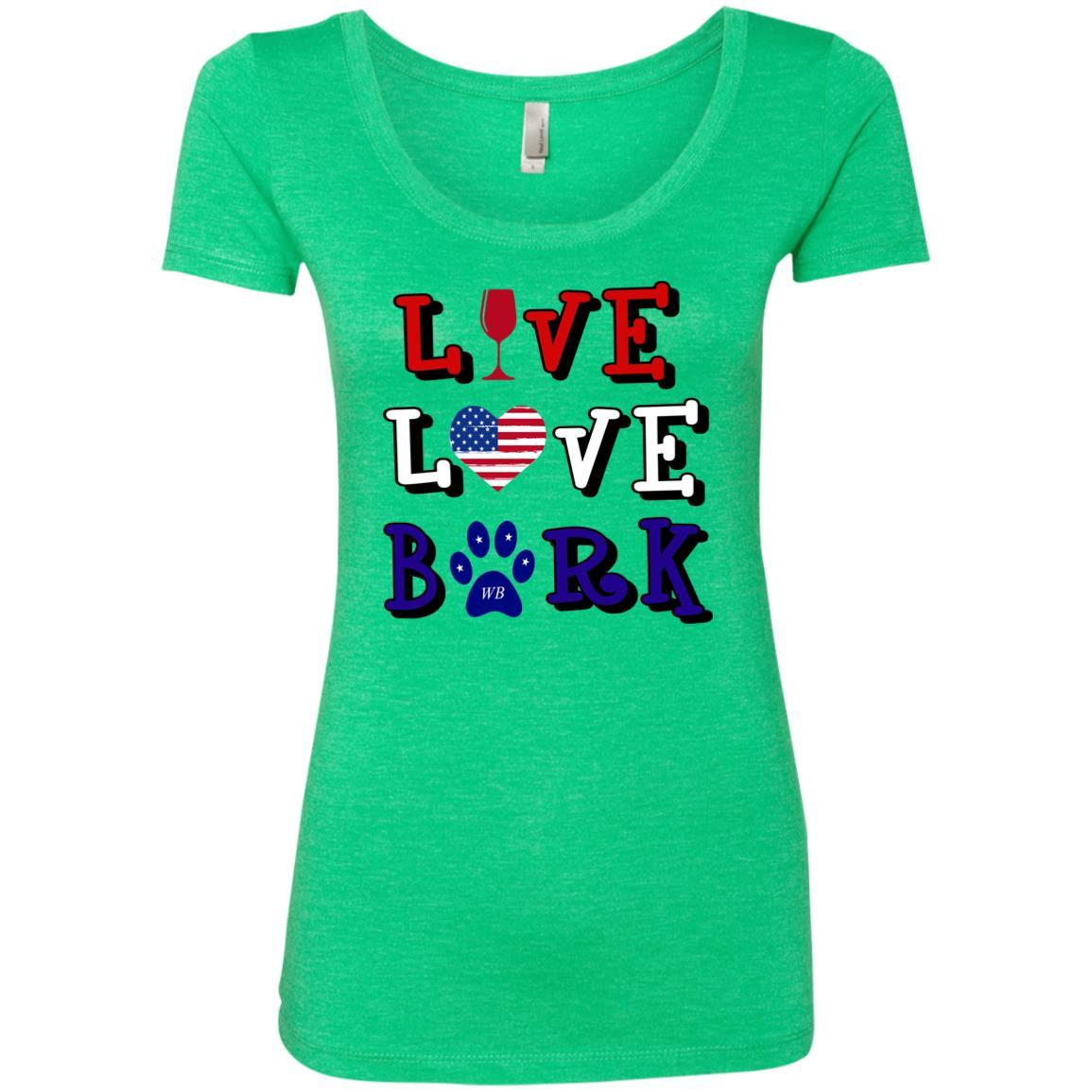 T-Shirts Envy / S WineyBitches.Co "Live Love Bark" RWB Ladies' Triblend Scoop WineyBitchesCo