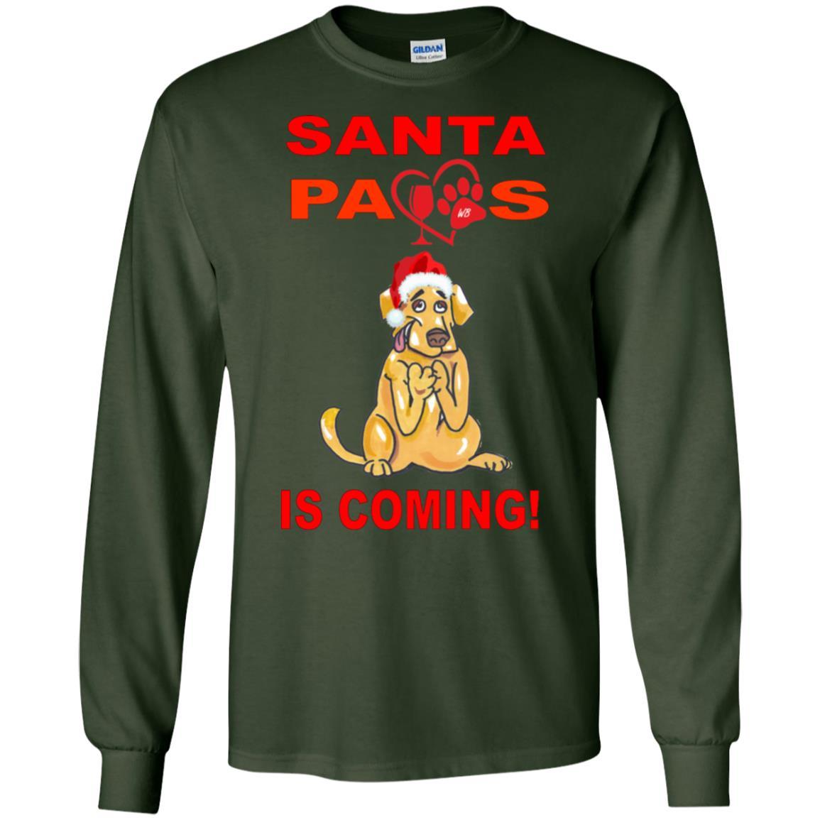 T-Shirts Forest Green / S WineyBitches.co "Santa Paws Is Coming" LS Ultra Cotton T-Shirt WineyBitchesCo