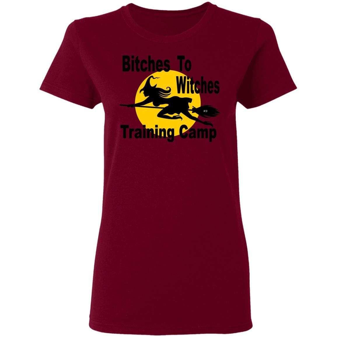 T-Shirts Garnet / S WineyBitches.Co "Bitches To Witches Training Camp" Halloween Ladies' 5.3 oz. T-Shirt WineyBitchesCo