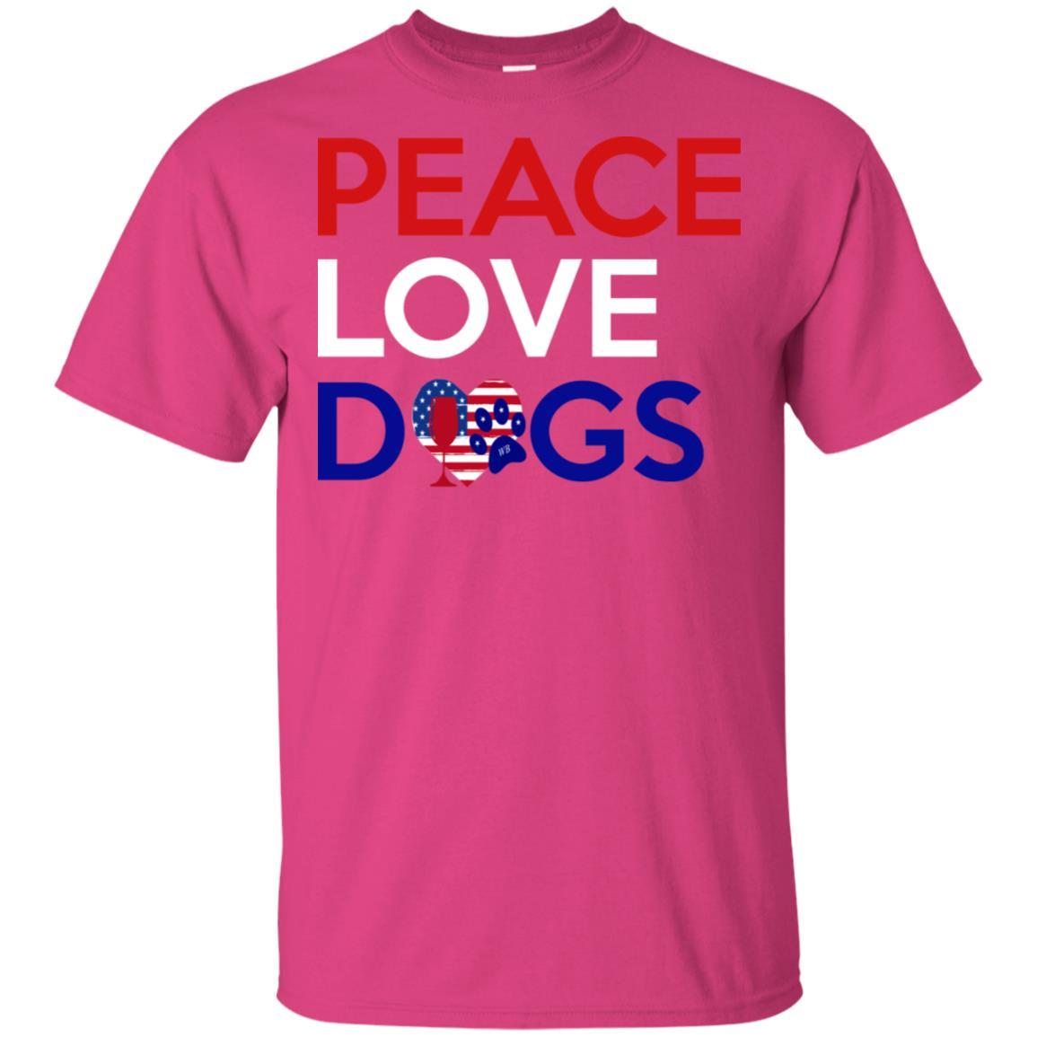T-Shirts Heliconia / S WineyBitches.Co Peace Love Dog Ultra Cotton T-Shirt WineyBitchesCo