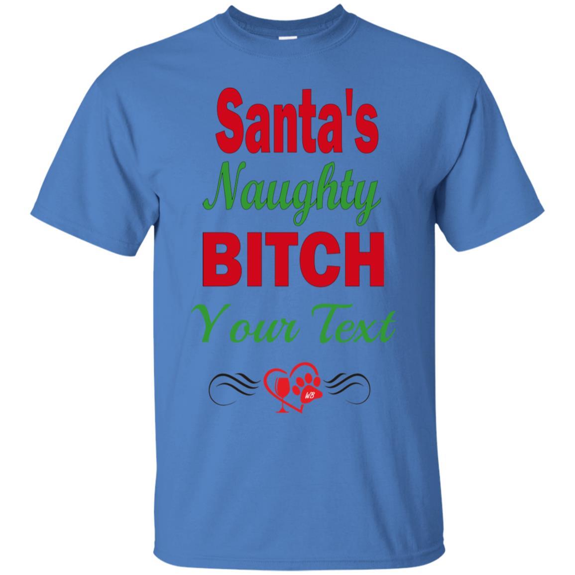 T-Shirts Iris / S WineyBitches.co Santa's Naughty Bitch-Personalized Cotton T-Shirt WineyBitchesCo