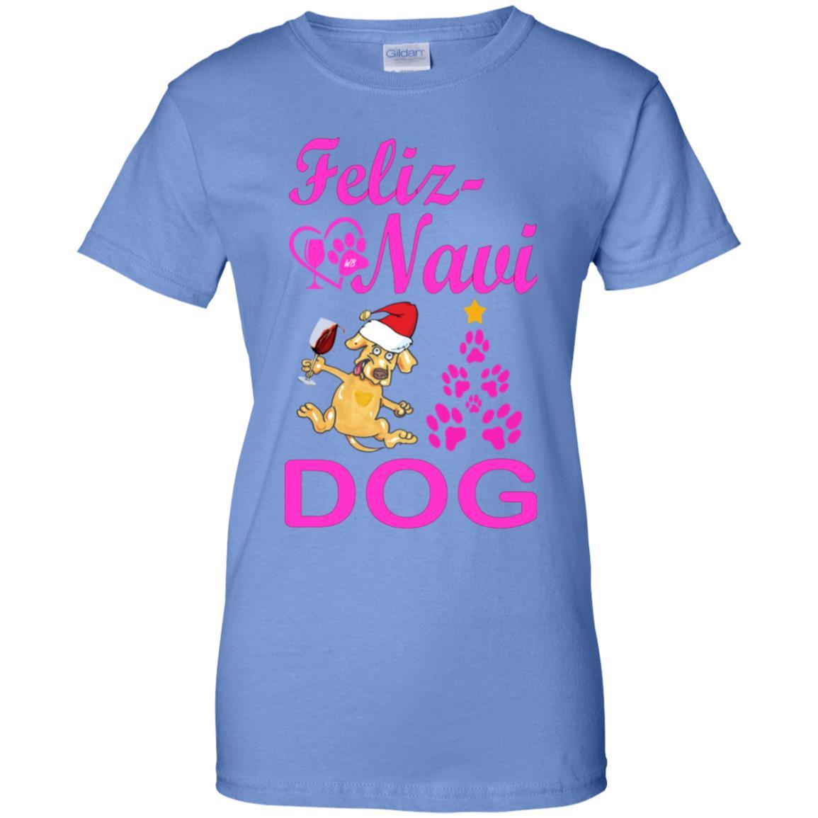 T-Shirts Iris / X-Small WineyBitches.co Feliz Navi Dog Ladies' 100% Cotton T-Shirt WineyBitchesCo