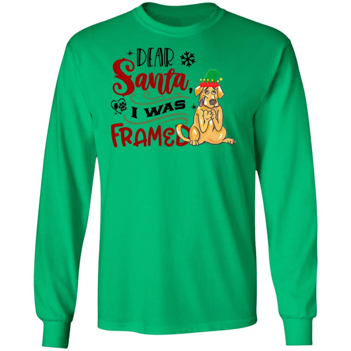 T-Shirts Irish Green / S WineyBitches.Co "Dear Santa I Was Framed"  LS Ultra Cotton T-Shirt WineyBitchesCo