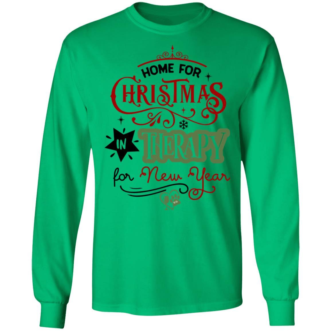 T-Shirts Irish Green / S WineyBitches.Co 'Home For Christmas In Therapy On New Years"  LS Ultra Cotton T-Shirt WineyBitchesCo