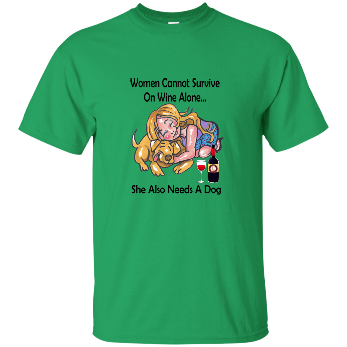T-Shirts Irish Green / S WineyBitches.co "Women Cannot Survive On Wine Alone..." Blk Lettering T-Shirt WineyBitchesCo