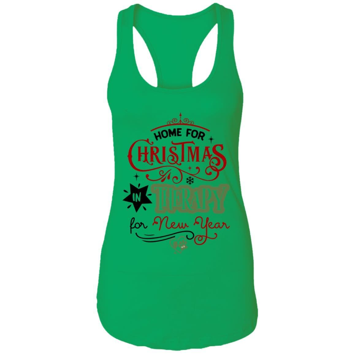 T-Shirts Kelly Green / X-Small WineyBitches.Co "Home For Christmas, On Therapy For New Year" Ladies Ideal Racerback Tank WineyBitchesCo