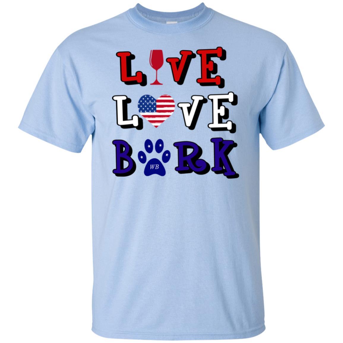 T-Shirts Light Blue / S WineyBitches.Co "Live Love Bark" RWB Ultra Cotton T-Shirt WineyBitchesCo
