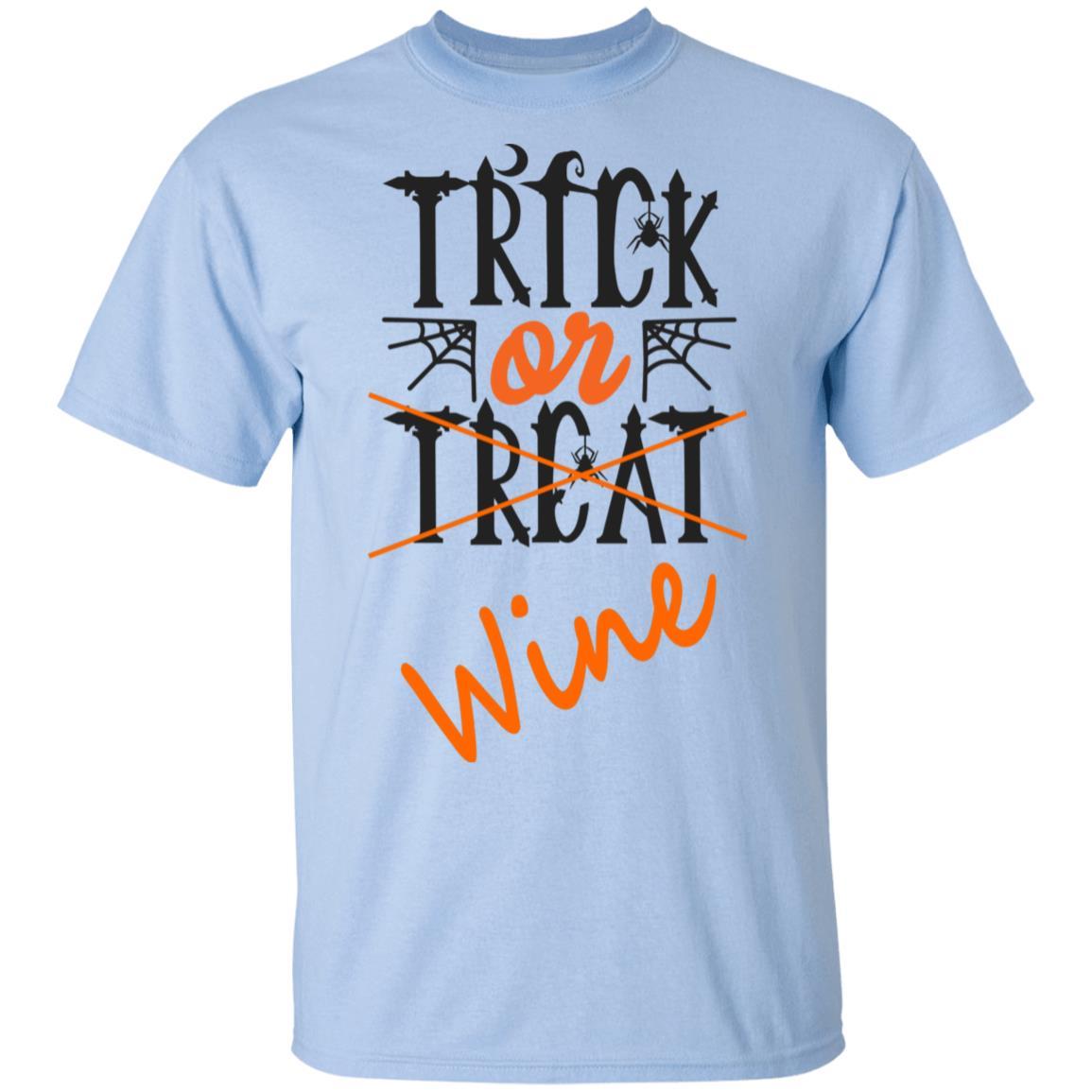 T-Shirts Light Blue / S WineyBitches.Co "Trick Or Wine" Halloween Ultra Cotton T-Shirt WineyBitchesCo