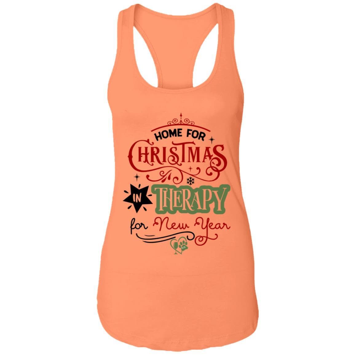 T-Shirts Light Orange / X-Small WineyBitches.Co "Home For Christmas, On Therapy For New Year" Ladies Ideal Racerback Tank WineyBitchesCo