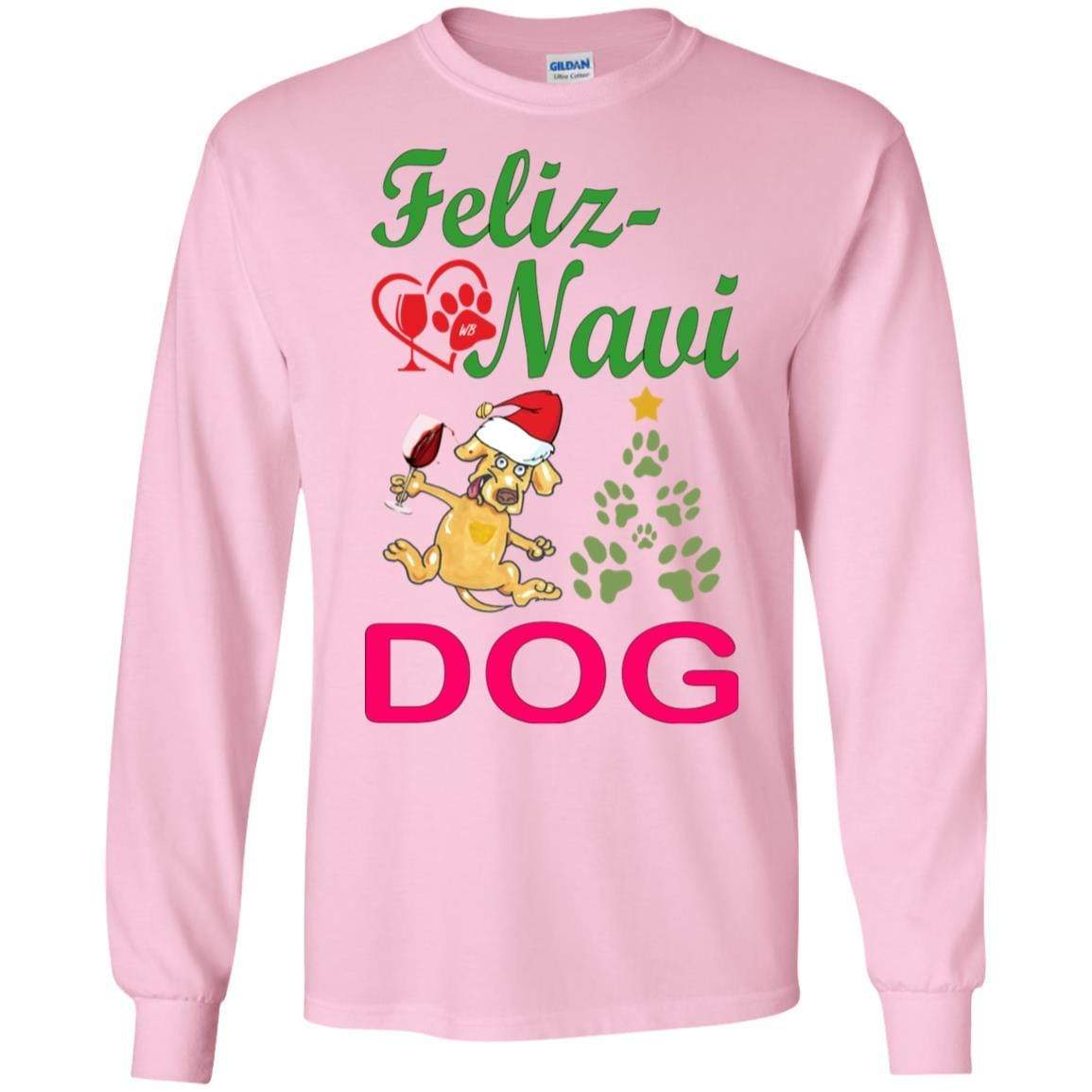 T-Shirts Light Pink / S WineyBitches.co Feliz Navi Dog LS Ultra Cotton T-Shirt-Grn-Red WineyBitchesCo