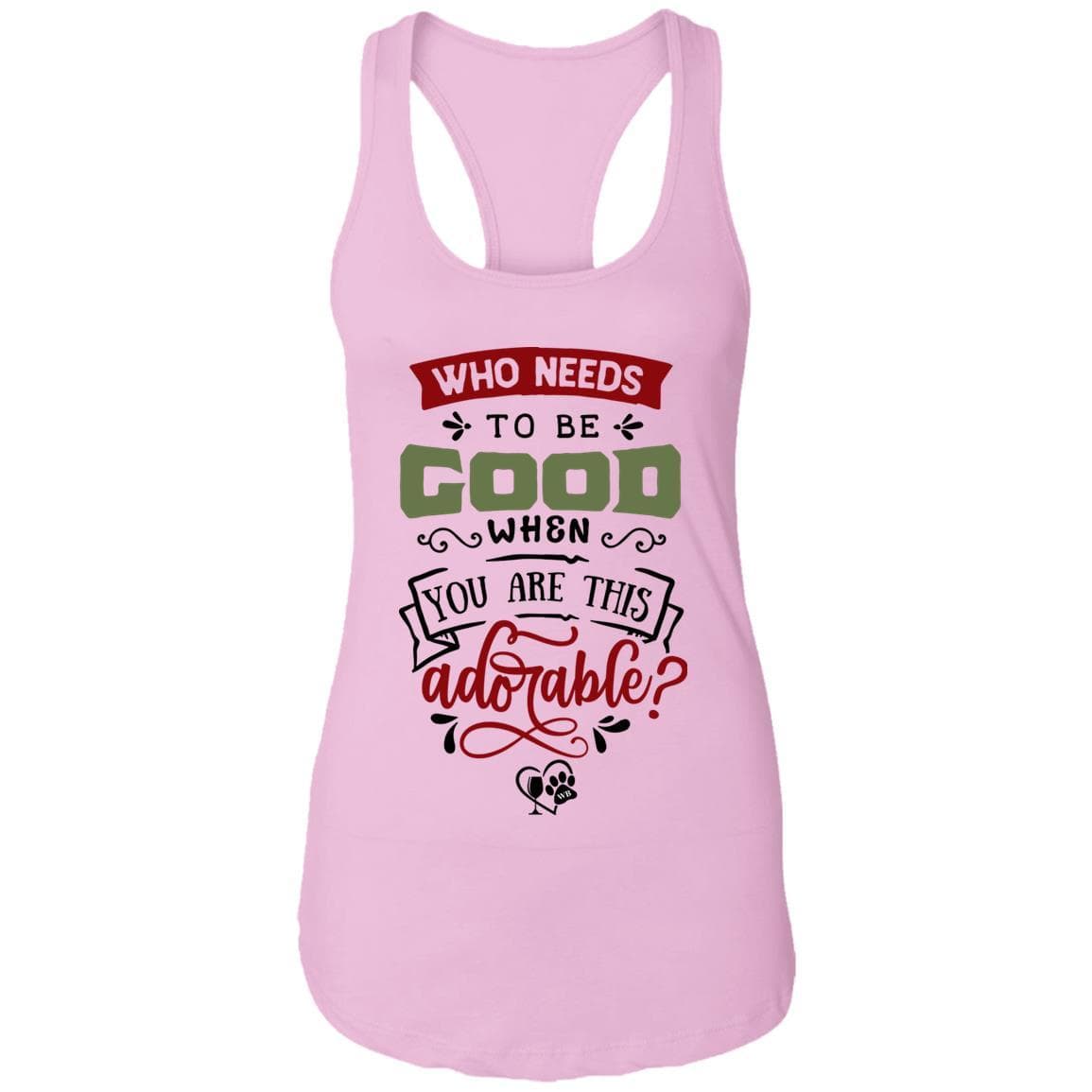 T-Shirts Lilac / X-Small WineyBitches.Co "Who Needs To Be Good When You Are This Adorable" Ladies Ideal Racerback Tank WineyBitchesCo