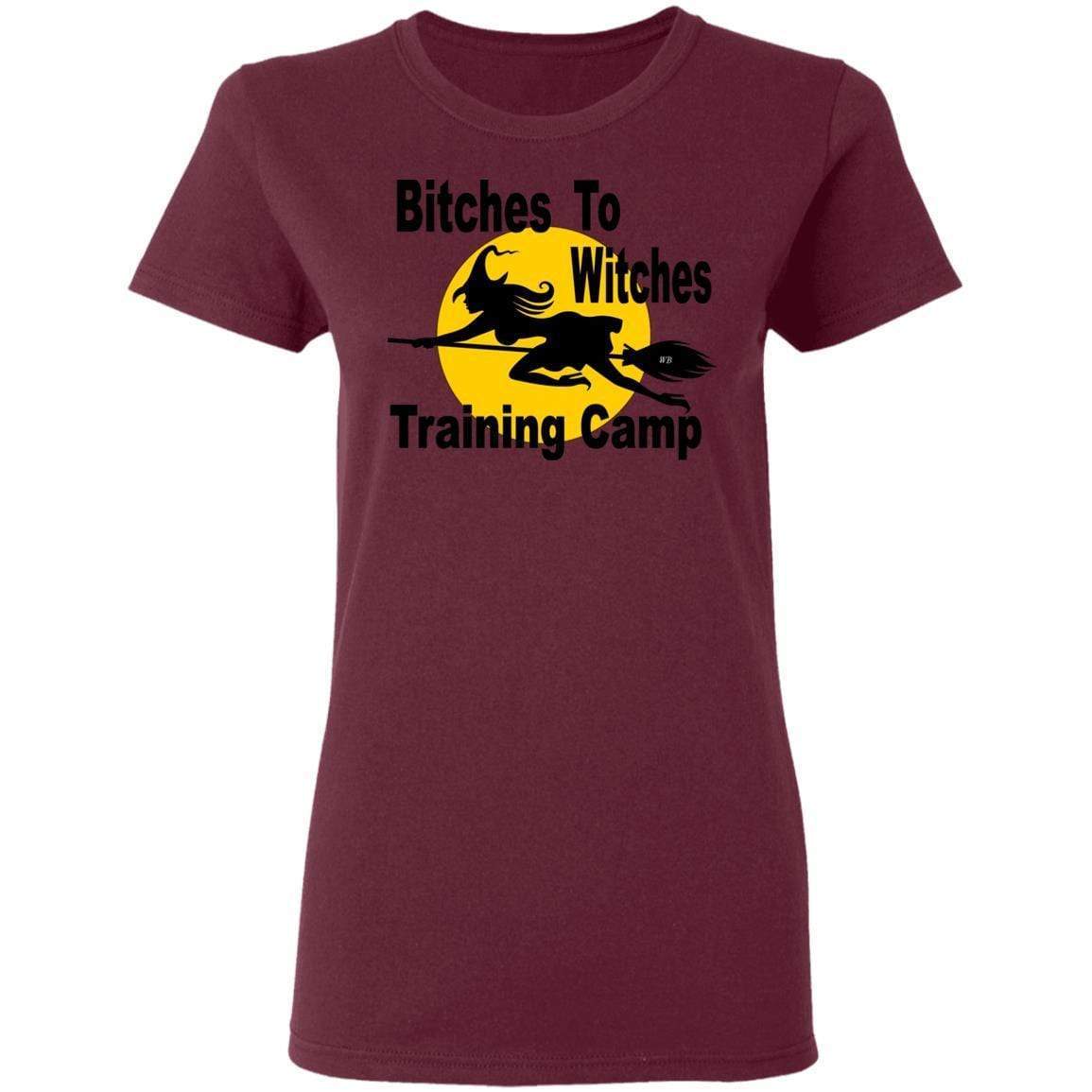 T-Shirts Maroon / S WineyBitches.Co "Bitches To Witches Training Camp" Halloween Ladies' 5.3 oz. T-Shirt WineyBitchesCo