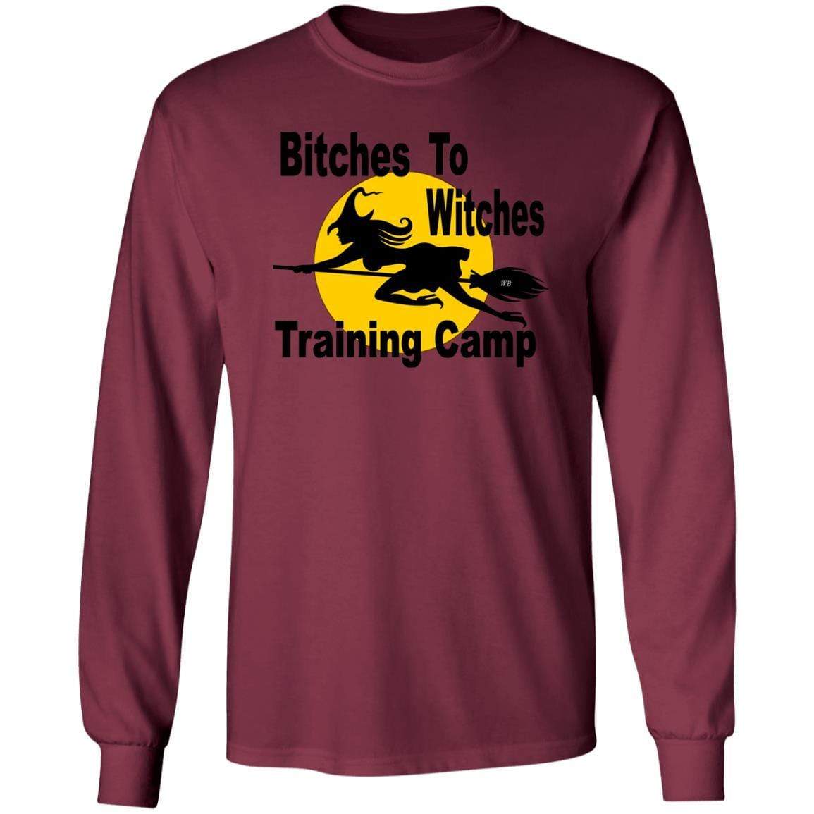 T-Shirts Maroon / S WineyBitches.Co "Bitches To Witches Training Camp" LS Ultra Cotton T-Shirt WineyBitchesCo