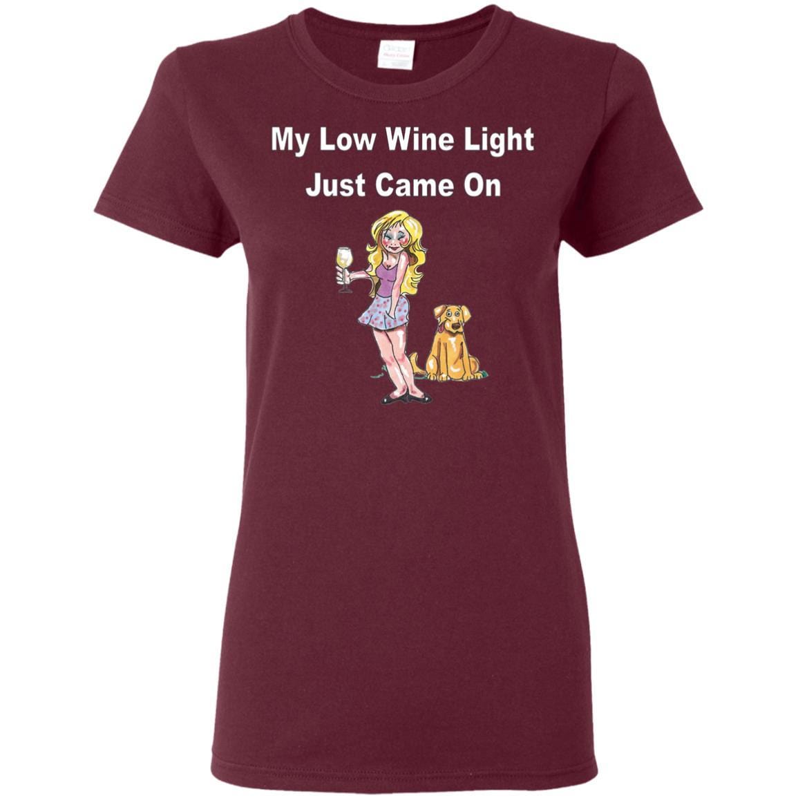 T-Shirts Maroon / S WineyBitches.co 'Low Wine Light" Ladies' 5.3 oz. T-Shirt WineyBitchesCo