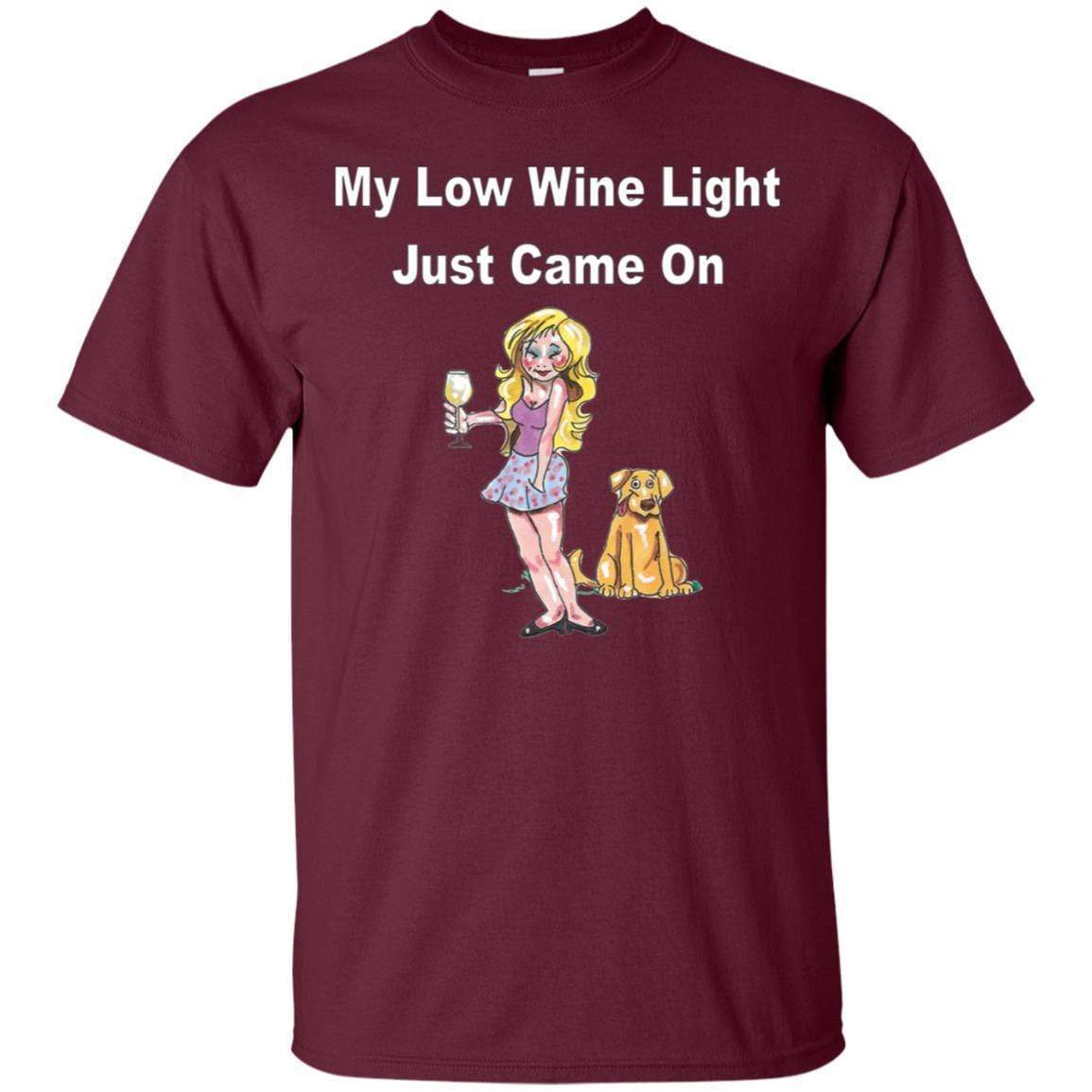 T-Shirts Maroon / S WineyBitches.co 'Low Wine Light" Ultra Cotton Unisex T-Shirt WineyBitchesCo