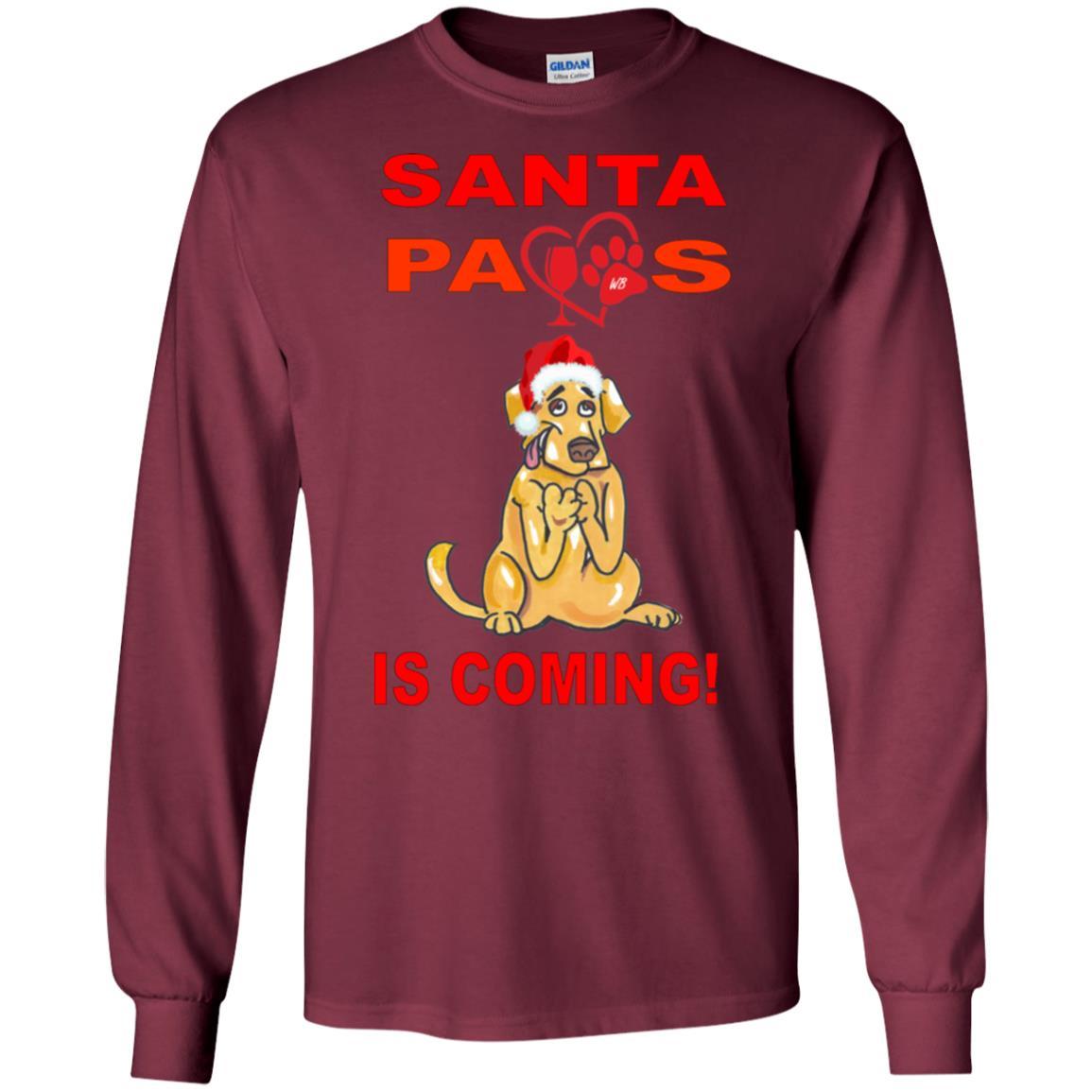 T-Shirts Maroon / S WineyBitches.co "Santa Paws Is Coming" LS Ultra Cotton T-Shirt WineyBitchesCo