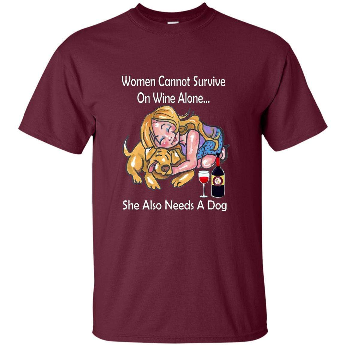 T-Shirts Maroon / S WineyBitches.co True or False? "Women Cannot Survive On Wine Alone.. Ultra Cotton T WineyBitchesCo