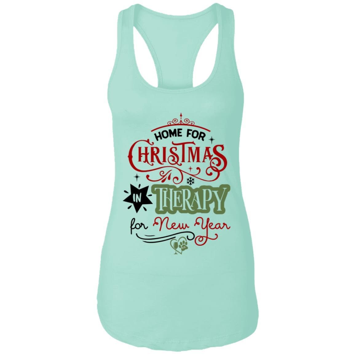 T-Shirts Mint / X-Small WineyBitches.Co "Home For Christmas, On Therapy For New Year" Ladies Ideal Racerback Tank WineyBitchesCo