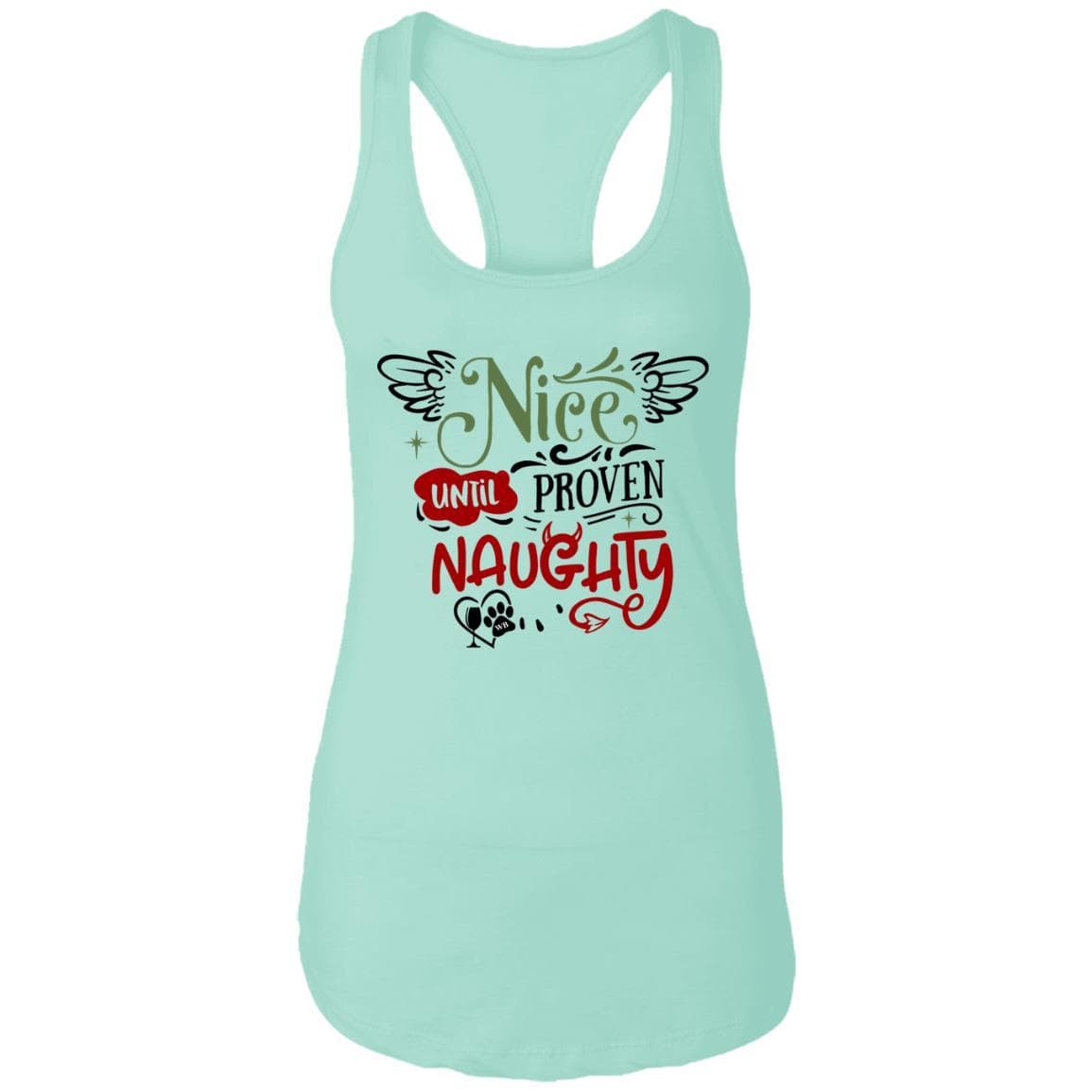 T-Shirts Mint / X-Small WineyBitches.Co "Nice Until Proven Naughty" Ladies Ideal Racerback Tank WineyBitchesCo