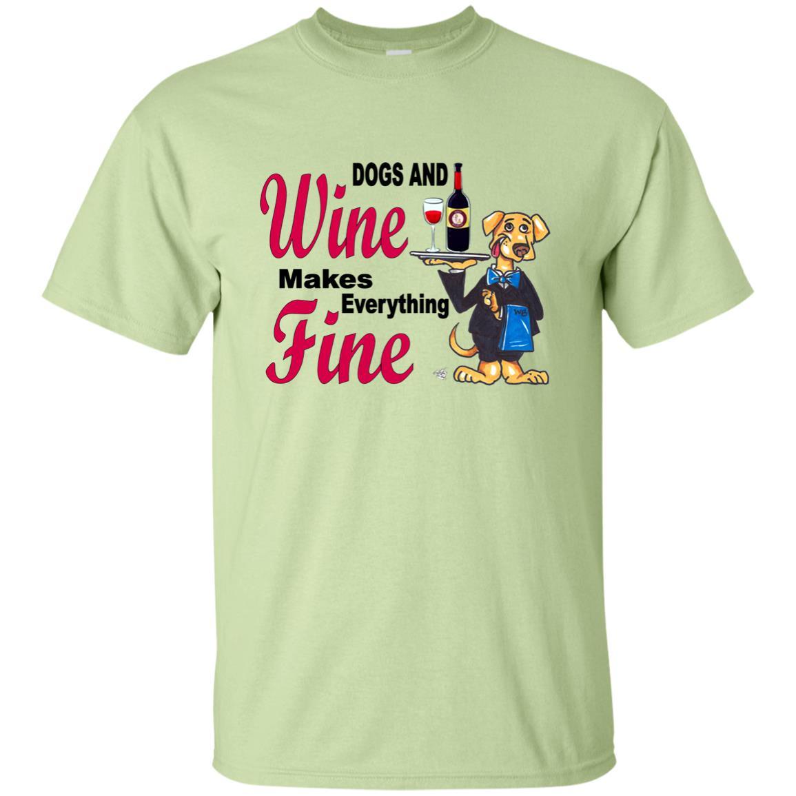 T-Shirts Pistachio / S WineyBitches.co ""Dogs and Wine Makes Everything Fine" Ultra Cotton Unisex T-Shirt WineyBitchesCo