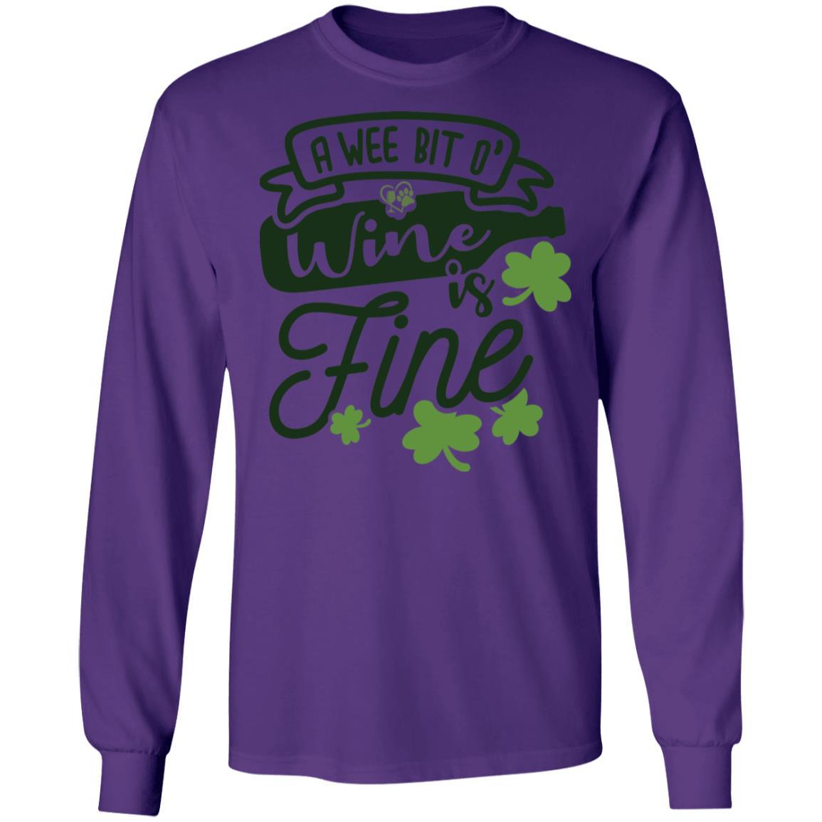 T-Shirts Purple / S Winey Bitches Co " A Wee Bit O' Wine Is Fine" LS Ultra Cotton T-Shirt WineyBitchesCo