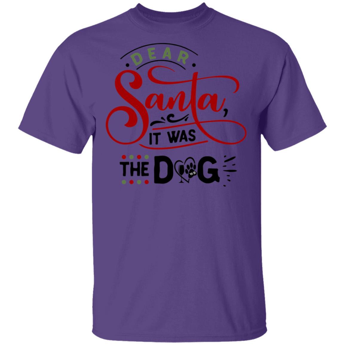 T-Shirts Purple / S WineyBitches.Co "Dear Santa It Was The Dog" 5.3 oz. T-Shirt WineyBitchesCo