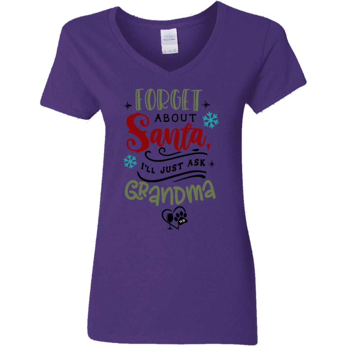 T-Shirts Purple / S WineyBitches.Co " Forget About Santa, I'll Just Ask Grandma" Ladies' 5.3 oz. V-Neck T-Shirt WineyBitchesCo