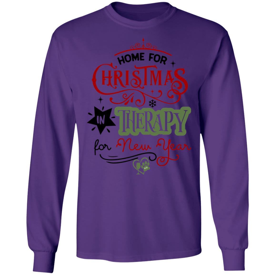 T-Shirts Purple / S WineyBitches.Co 'Home For Christmas In Therapy On New Years"  LS Ultra Cotton T-Shirt WineyBitchesCo
