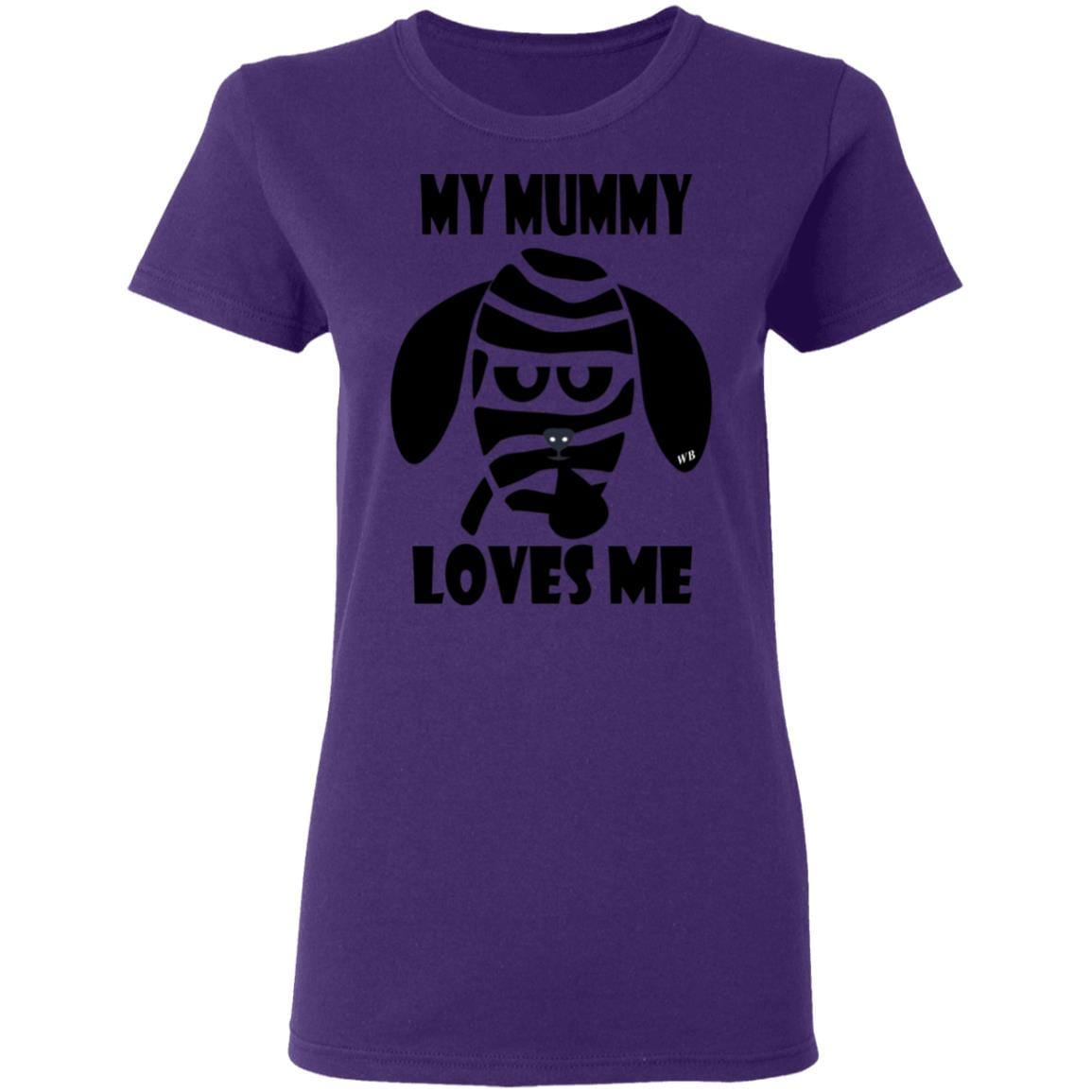 T-Shirts Purple / S WineyBitches.Co "My Mummy Loves Me" Halloween Collection Ladies' 5.3 oz. T-Shirt WineyBitchesCo