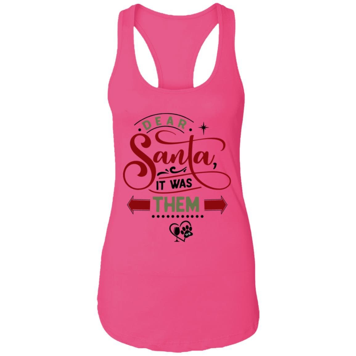 T-Shirts Raspberry / X-Small WineyBitches.Co "Dear Santa It Was Them" Ladies Ideal Racerback Tank WineyBitchesCo