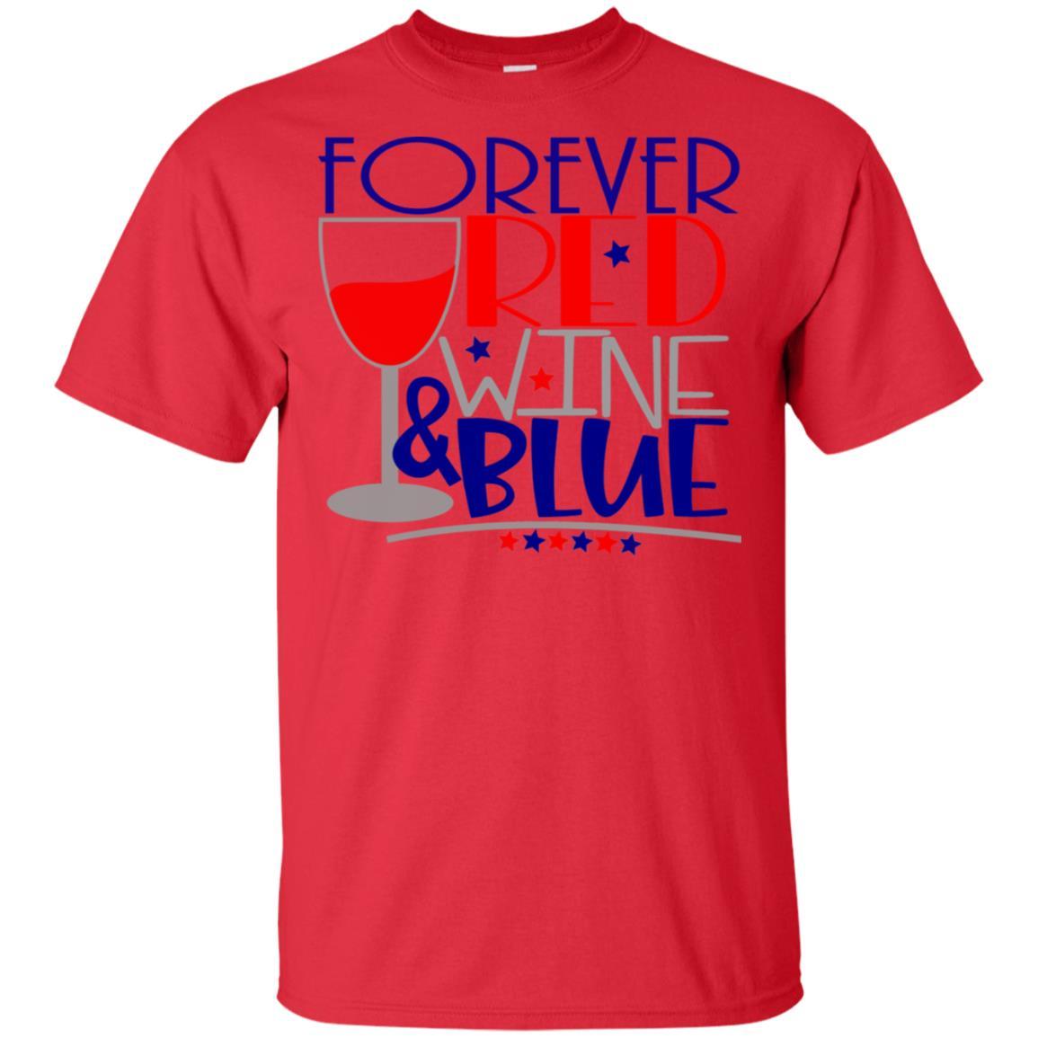 T-Shirts Red / S WineyBitches.Co Forever Red Wine and Blue Ultra Cotton T-Shirt WineyBitchesCo