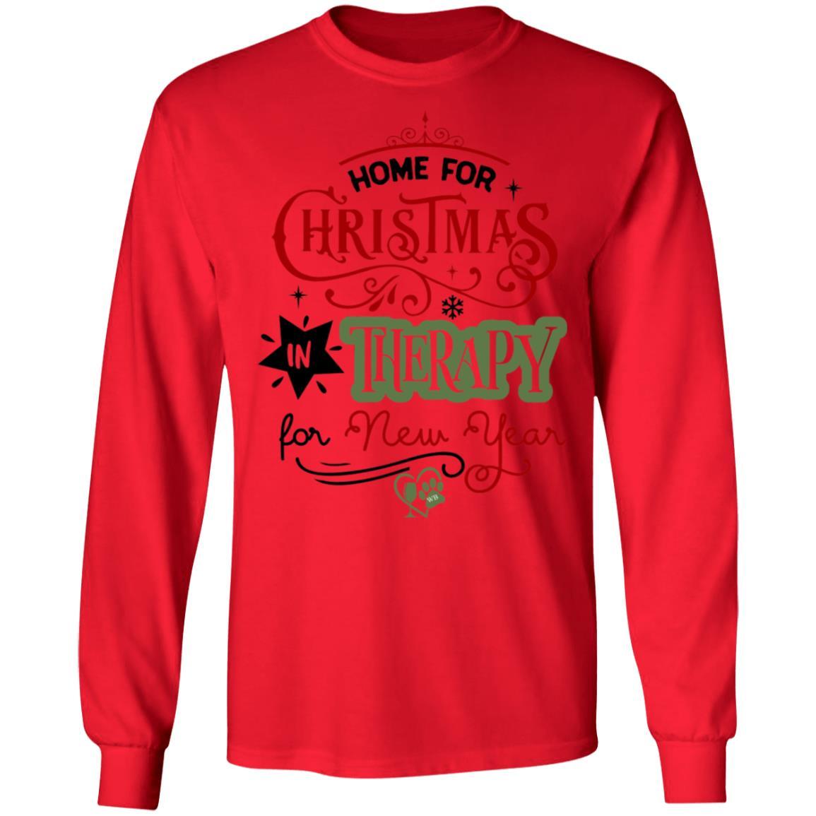T-Shirts Red / S WineyBitches.Co 'Home For Christmas In Therapy On New Years"  LS Ultra Cotton T-Shirt WineyBitchesCo