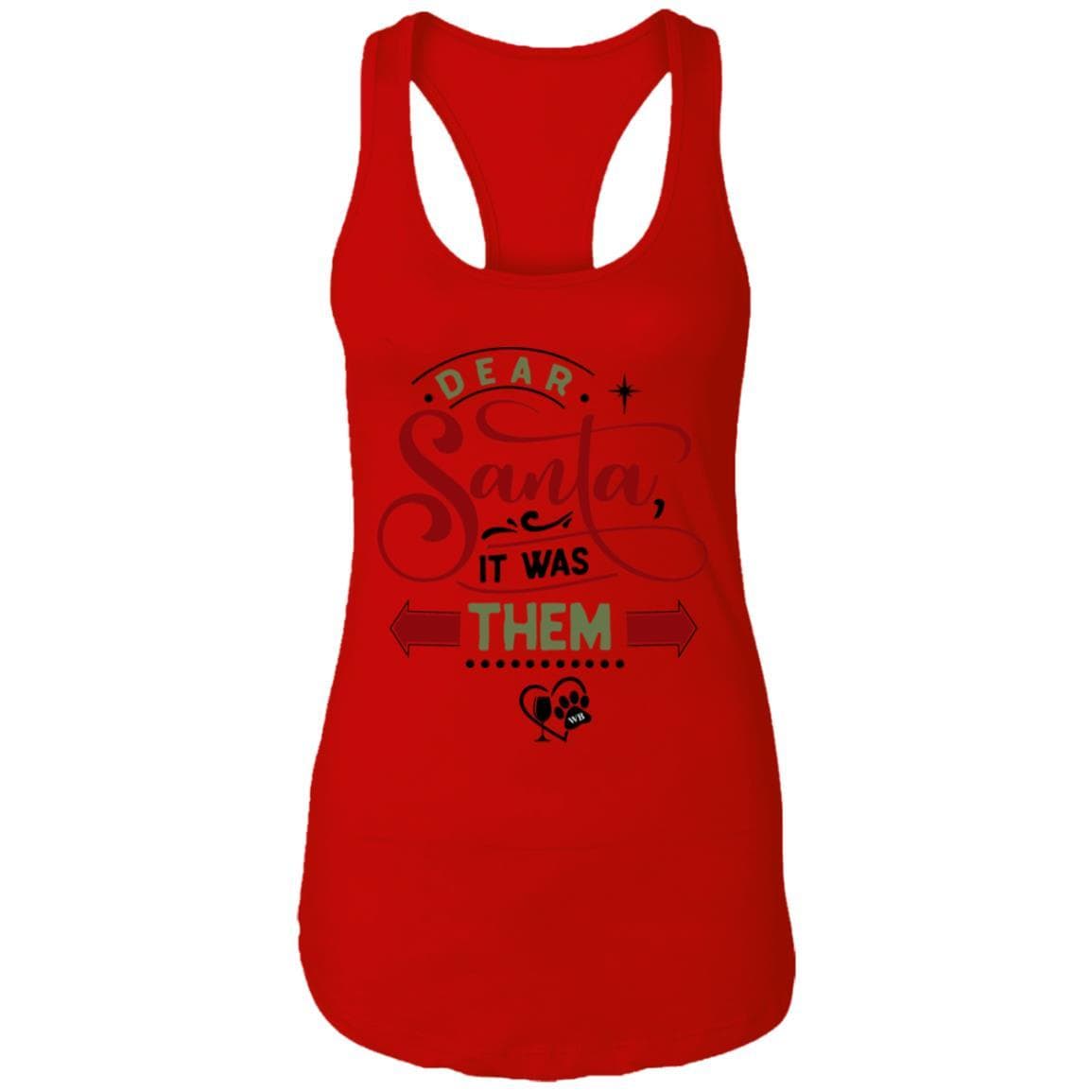 T-Shirts Red / X-Small WineyBitches.Co "Dear Santa It Was Them" Ladies Ideal Racerback Tank WineyBitchesCo
