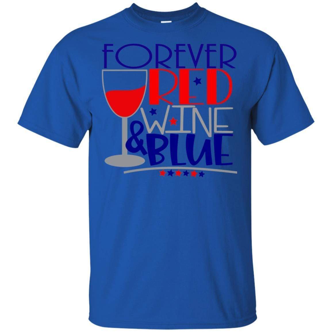T-Shirts Royal / S WineyBitches.Co Forever Red Wine and Blue Ultra Cotton T-Shirt WineyBitchesCo