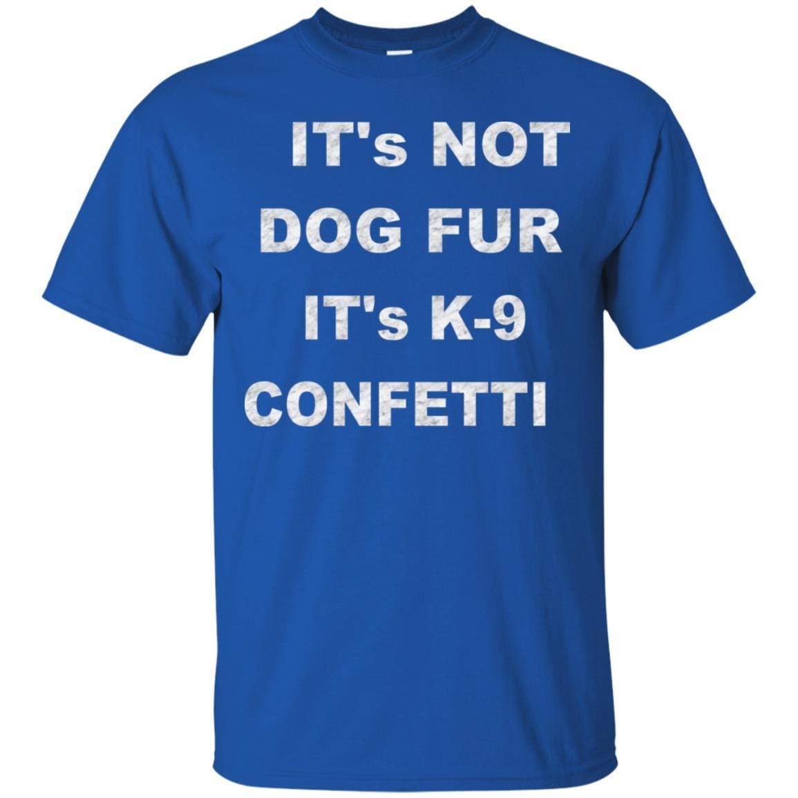 T-Shirts Royal / S WineyBitches.co "K9 Confetti" Ultra Cotton T-Shirt WineyBitchesCo