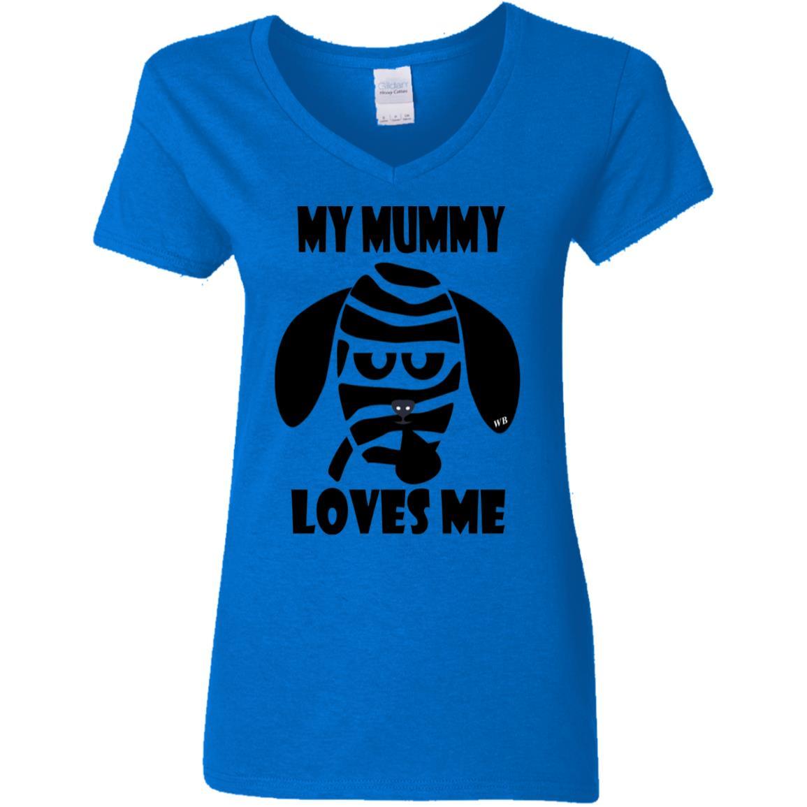 T-Shirts Royal / S WineyBitches.Co "My Mummy Loves Me" Halloween Ladies' 5.3 oz. V-Neck T-Shirt WineyBitchesCo