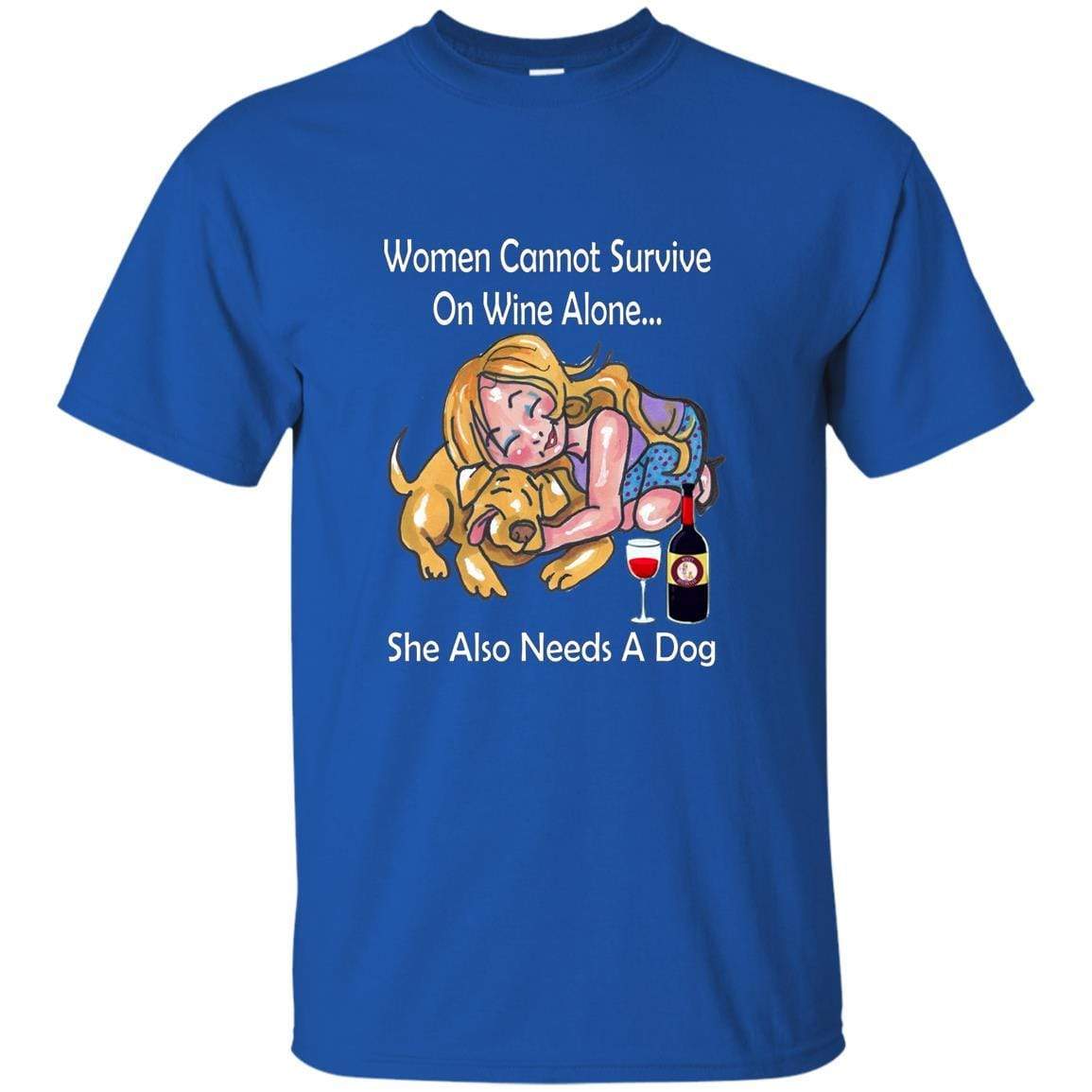 T-Shirts Royal / S WineyBitches.co True or False? "Women Cannot Survive On Wine Alone.. Ultra Cotton T WineyBitchesCo