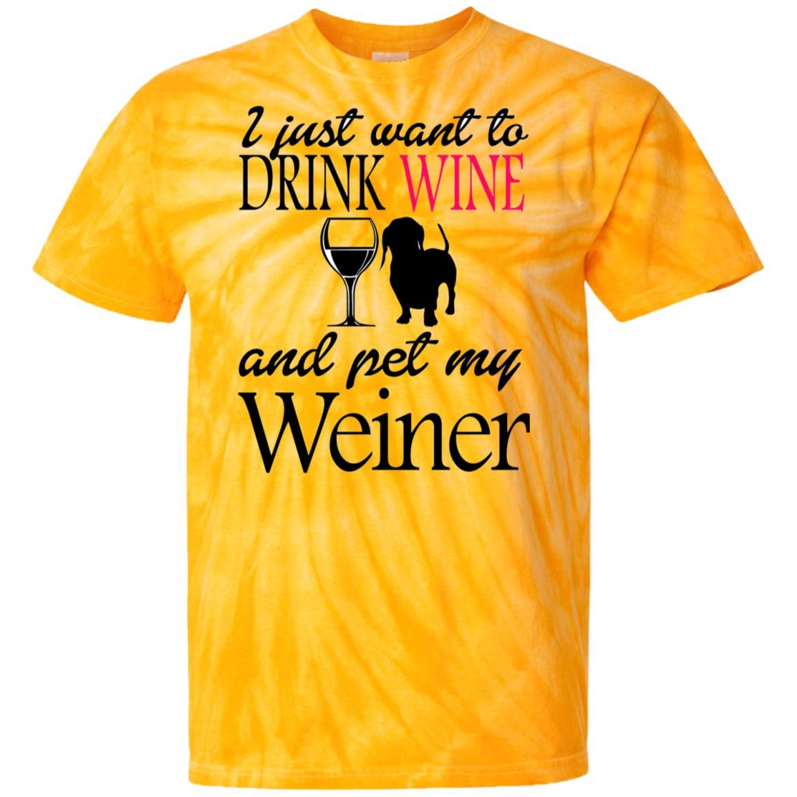 T-Shirts SpiderGold / S WineyBitches.Co "Drink wine, Pet Weiner" 100% Cotton Tie Dye T-Shirt WineyBitchesCo
