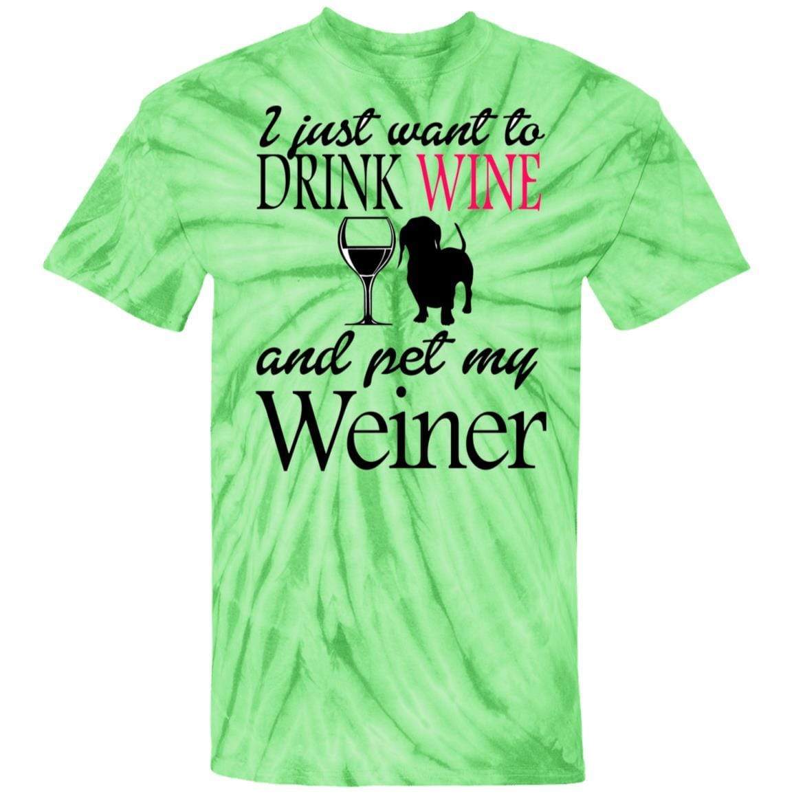T-Shirts SpiderLime / S WineyBitches.Co "Drink wine, Pet Weiner" 100% Cotton Tie Dye T-Shirt WineyBitchesCo